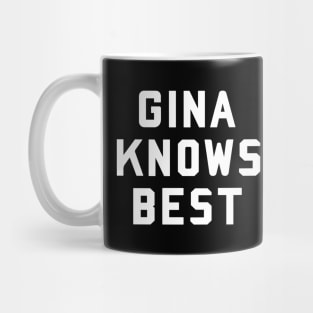 gina knows best Mug